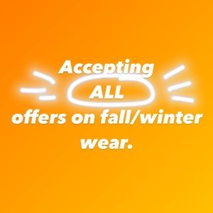 ACCEPTING ALL OFFERS ON FALL AND WINTER!LOWBALLS ACCEPTED!